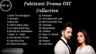 Pakistani Drama OST Collection 2023  Top 20 OST Songs  Most Viewed Pakistani Drama OST [upl. by Enail427]