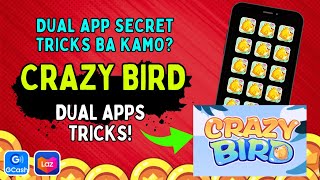 DUAL APP CRAZY BIRD TIPS AND TRICKS  MAS MADAMI ANG COINS SA GAME  EARNING APP [upl. by Cadmann]