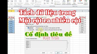 Tách dữ liệu trong một cột ra thành nhiều cột cố định tiêu đề trong Excel [upl. by Airec137]