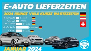 ElektroautoLieferzeiten Januar 2024  Das Jahr startet mit vielen Überraschungen [upl. by Ardnohsed]