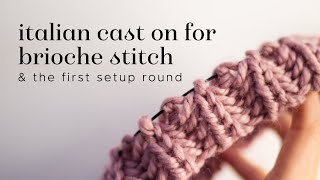 Knitting tutorial Italian cast on for brioche stitch [upl. by Neivad]