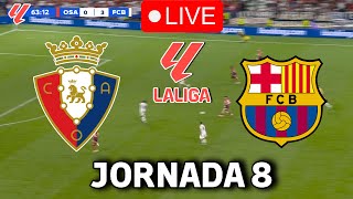 🔴EN VIVO  🔥OSASUNA FC BARCELONA EN VIVO 🏆 LA LIGA EA SPORTS 2425 JORNADA 8🏆BARÇA HOY [upl. by Atiraj]