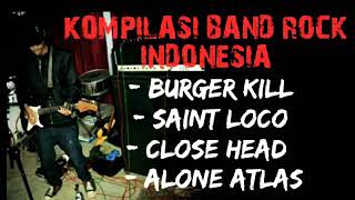 Kompilasi lagu indie  metalcore  BURGERKILL  SAINTLOCO  CLOSE HEAD  ALONE AT LAST [upl. by Filemon314]