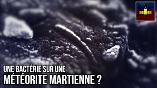 🛰 Une bactérie sur une météorite martienne [upl. by Siloam]