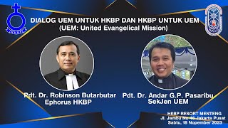 Dialog UEM Untuk HKBP dan HKBP Untuk UEM [upl. by Ariam]