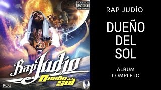 Rap Judio  Dueño del sol Álbum completo [upl. by Murry]