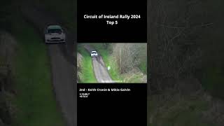 Circuit of Ireland Rally 2024  Top 5 [upl. by Albrecht]