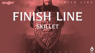 Skillet  Finish Line Lyrics Video [upl. by Fini]