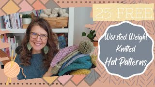 25 FREE Worsted Weight Hat Patterns to Knit this Winter [upl. by Litton]