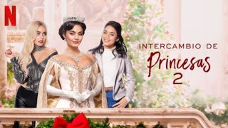 LA PELICULA COMPLETA DE  INTERCAMBIO DE PRINCESAS 2 EN ESPAÑOL LATINO  PELICULA NAVIDEÑA 🎄 [upl. by Milinda]