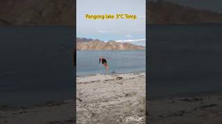 Pangong lake at 3°C Temperature  Ladakh  Kashmir  Leh 3 Idiot Shooting shortssubscribers [upl. by Cissiee]