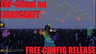 FDPClient on LIBRECRAFT  CONFIG RELEASE  DOWNLOAD  FREE CLIENT [upl. by Kissie]