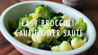 Easy BroccoliCauliflower Sauté [upl. by Gershon832]