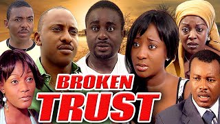 BROKEN TRUSTEMEKA IKE INI EDO TONY ONEWEEK YUL EDOCHIE QUEEN NWOKOYE NOLLYWOOD CLASSIC MOVIES [upl. by Zsuedat]