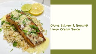 keto Citrus Salmon amp Bacardi Lemon Cream Sauce [upl. by Seem]