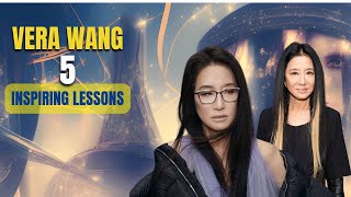 5 Inspiring Lessons from Vera Wang  Fashion Icons Secrets to Success [upl. by Acinyt]