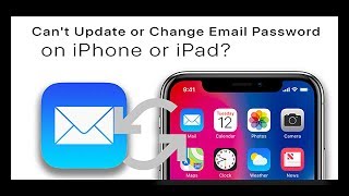 Cant Update or Change Email Password on iPhone or iPad [upl. by Llemert12]