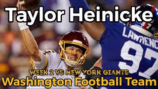 Taylor Heinicke EVERY PLAY HIGHLIGHTS  Week 2 vs New York Giants 202122  Washington Football Team [upl. by Hachmann]