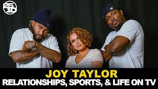 Joy Taylor Discusses Life In Sports Media amp Her Current Relationship Status  2510 [upl. by Jovita]