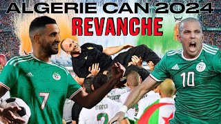 LHEURE DE LA REVANCHE 🔥 À SONNÉ POUR LALGERIE  🇩🇿 CAN 2024 [upl. by Cunningham]