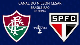 FLUMINENSE x SÃO PAULO  BRASILEIRÃO  32ª RODADA  AO VIVO [upl. by Enerol]