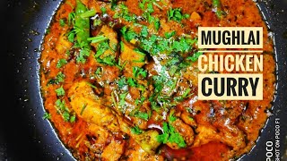 MUGHLAI CHICKEN CURRY  LABABDAR CHICKEN  Dhaba Style Mughlai Chicken Gravy [upl. by Magdala]