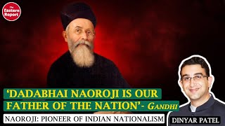 Dadabhai Naoroji is our father of the nation  Mahatma Gandhi With Dr Dinyar Patel of SPJIMR [upl. by Llenil]