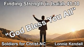 MUST SEE quotFinding Strength in Isaiah 4110 KJVquot [upl. by Neelram]