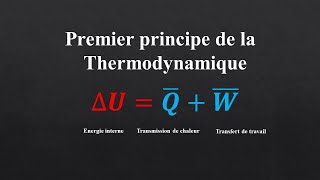 1er Principe de la thermodynamique  Explication la plus simple [upl. by Jarus]