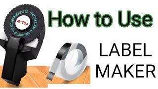 How to use MOTEX Embossing Label Maker [upl. by Eiramaliehs]