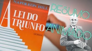 A LEI DO TRIUNFO  NAPOLEON HILL  Resumo Animado [upl. by Hachmann]