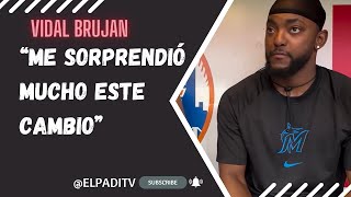 Vidal Brujan quotCuando juegas con tantos dominicanos te sientes como en tú casaquot [upl. by Nnairam]