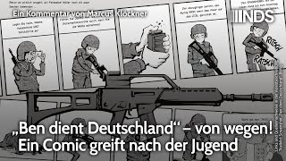 „Ben dient Deutschland“ – von wegen Ein Comic greift nach der Jugend  Marcus Klöckner NDSPodcast [upl. by Aubine]