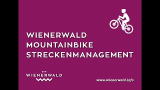 Wienerwald MTB Streckenmanagement [upl. by Jemimah]