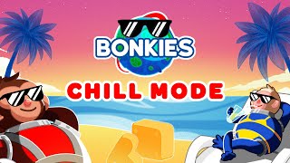 Bonkies  Chill Mode Trailer [upl. by Judy505]