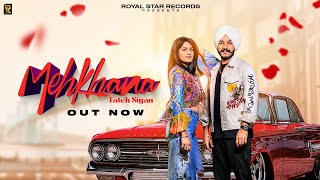 Mehkhana  Official Video  Fateh Siyan  Jais Atwal  New Punjabi Song 2022 [upl. by Desiri]