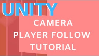 UNITY CAMERA FOLLOW PLAYER TUTORIAL  CAMERA BOUNDS [upl. by Eninnaej229]