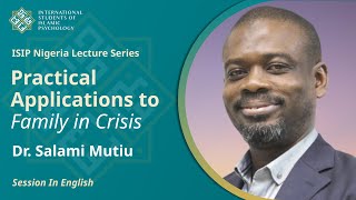 Practical Applications to Family in Crisis Dr Salami Mutiu Lecture in English [upl. by Retswerb]