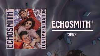 Echosmith  quotStuckquot Official Audio [upl. by Weiman]