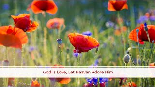 God Is Love Let Heaven Adore Him 9th May 2021 [upl. by Saiasi210]