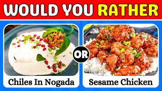 Would You Rather  US vs MEXICAN Food Edition 🍝🥪 [upl. by Ydennek]