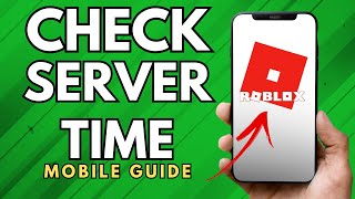 How To Check Roblox Server Time  Full Guide [upl. by Salokin953]