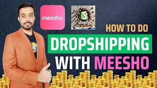 Shopify Dropshipping with Meesho  How to Do Dropshipping with Meesho  Earn Rs 10000 Per Day [upl. by Joey769]