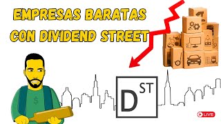 EMPRESAS BARATAS con DIVIDEND STREET⚠️ [upl. by Rj748]