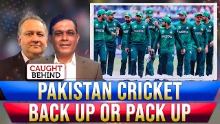 Pakistan Cricket Back Up Or Pack Up  Caught Behind [upl. by Ailisec]