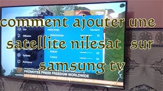 comment ajouter une satellite nilesat sur samsung tv [upl. by Behm]