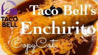 TACO BELL’S ENCHIRITO CopyCat  Easy and Delicious [upl. by Helfand189]