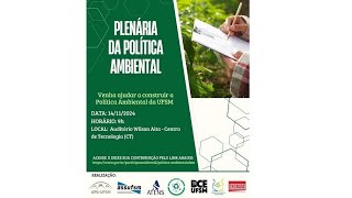 Plenária da Política Ambiental da UFSM [upl. by Brittain796]