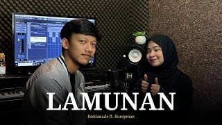 Restianade Ft Surepman  Lamunan [upl. by Zetnom]