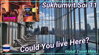 Could You Live in Sukhumvit Soi 11 Bangkoks Main Nightlife District [upl. by Llennod]